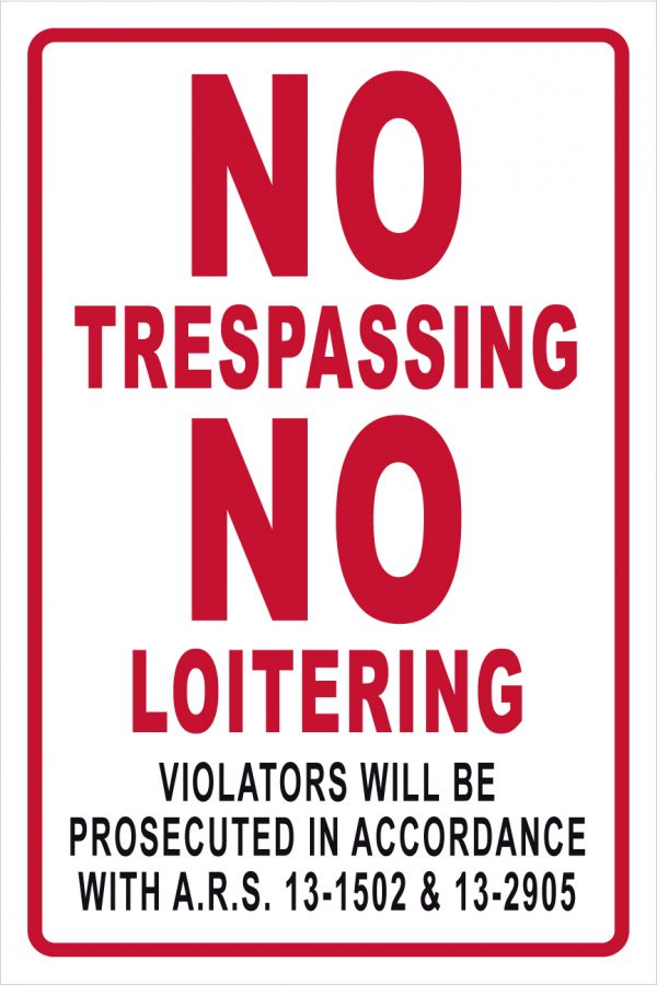 No trespassing-no loitering